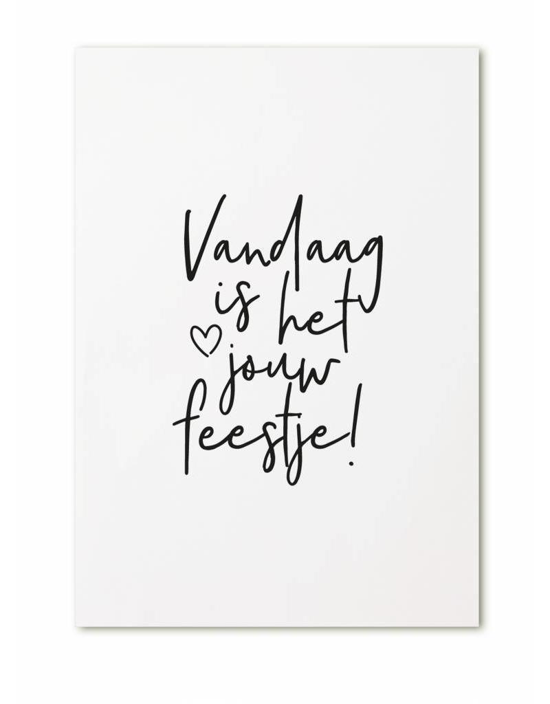 Kaart Vandaag is het jouw feestje | Zoedt - woongeluk4you