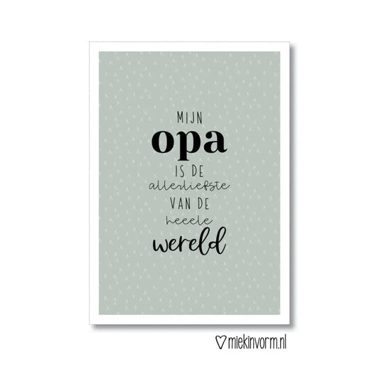Kaart opa is de liefste vd wereld | Miekinvorm - woongeluk4you