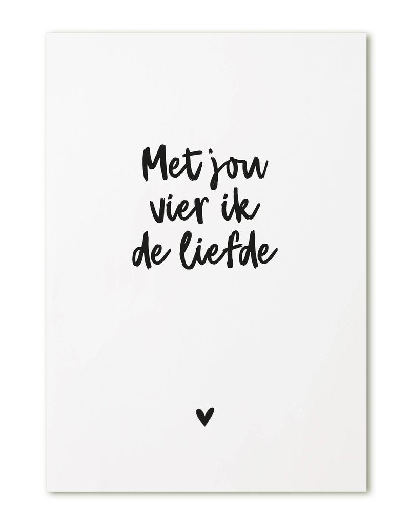 Kaart Met jou vier ik de liefde | Zoedt - woongeluk4you